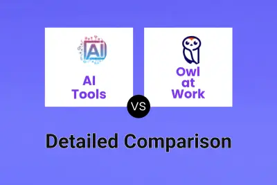 AI Tools vs Owl at Work Detailed comparison features, price