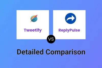 Tweetify vs ReplyPulse Detailed comparison features, price