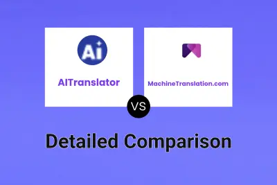 AITranslator vs MachineTranslation.com Detailed comparison features, price