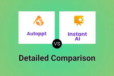 Autoppt vs Instant AI Detailed comparison features, price