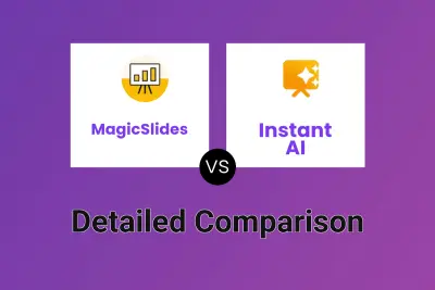 MagicSlides vs Instant AI Detailed comparison features, price