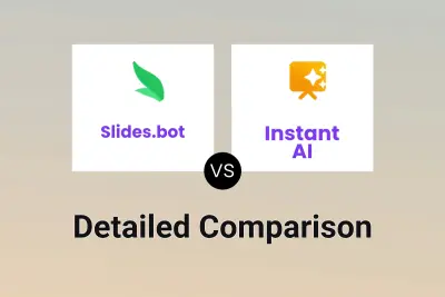 Slides.bot vs Instant AI Detailed comparison features, price