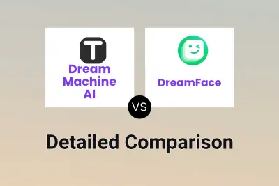 Dream Machine AI vs DreamFace Detailed comparison features, price