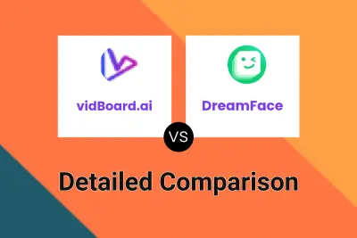 vidBoard.ai vs DreamFace Detailed comparison features, price