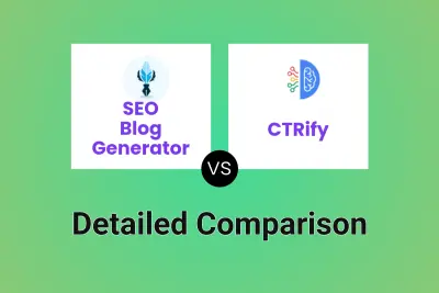 SEO Blog Generator vs CTRify Detailed comparison features, price