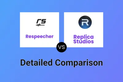 Respeecher vs Replica Studios Detailed comparison features, price