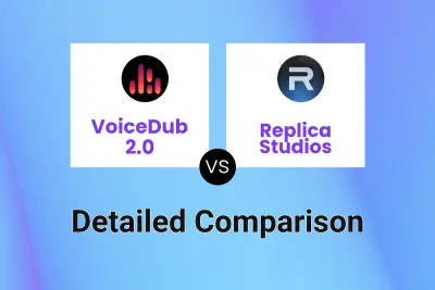 VoiceDub 2.0 vs Replica Studios Detailed comparison features, price