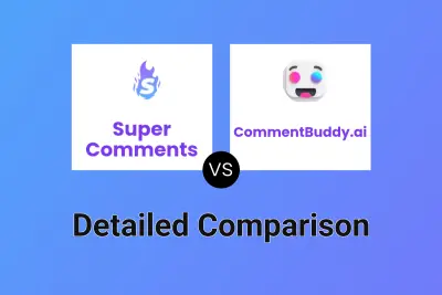 Super Comments vs CommentBuddy.ai Detailed comparison features, price