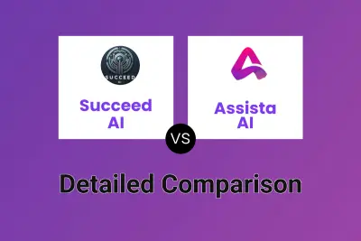 Succeed AI vs Assista AI Detailed comparison features, price