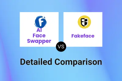 AI Face Swapper vs Fakeface Detailed comparison features, price