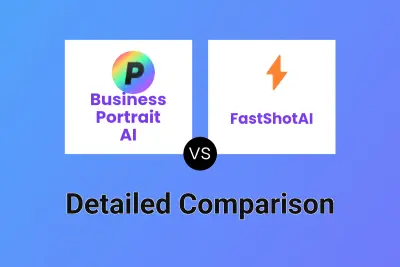 Business Portrait AI vs FastShotAI Detailed comparison features, price