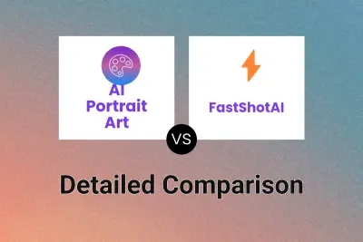 AI Portrait Art vs FastShotAI Detailed comparison features, price