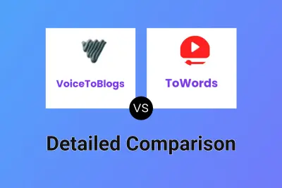 VoiceToBlogs vs ToWords Detailed comparison features, price