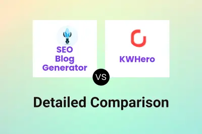 SEO Blog Generator vs KWHero Detailed comparison features, price