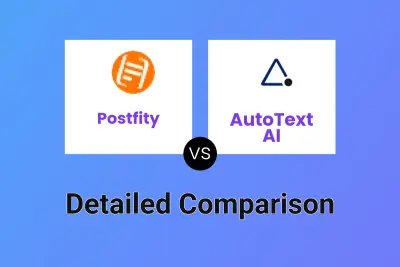 Postfity vs AutoText AI Detailed comparison features, price