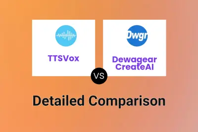 TTSVox vs Dewagear CreateAI Detailed comparison features, price