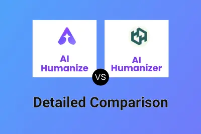 AI Humanize vs AI Humanizer Detailed comparison features, price