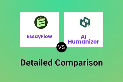 EssayFlow vs AI Humanizer Detailed comparison features, price