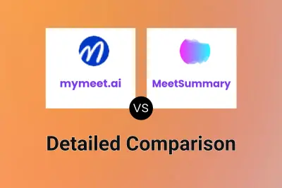 mymeet.ai vs MeetSummary Detailed comparison features, price