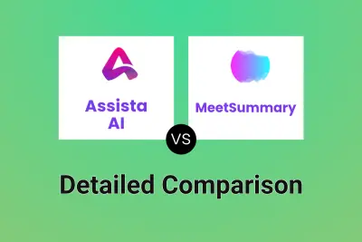 Assista AI vs MeetSummary Detailed comparison features, price