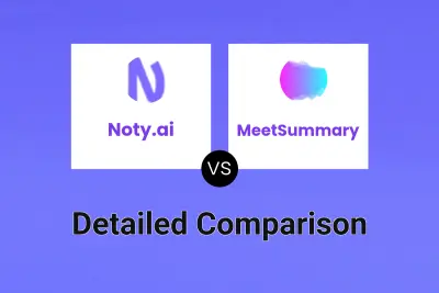 Noty.ai vs MeetSummary Detailed comparison features, price