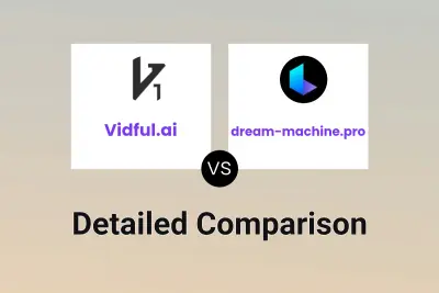 Vidful.ai vs dream-machine.pro Detailed comparison features, price