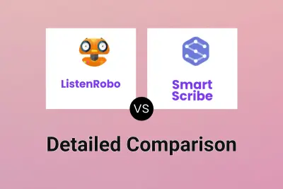 ListenRobo vs Smart Scribe Detailed comparison features, price