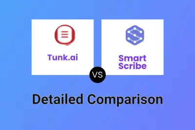 Tunk.ai vs Smart Scribe Detailed comparison features, price