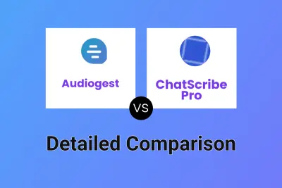 Audiogest vs ChatScribe Pro Detailed comparison features, price