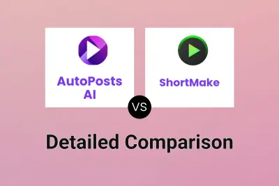 AutoPosts AI vs ShortMake Detailed comparison features, price