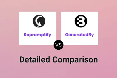 Repromptify vs GeneratedBy Detailed comparison features, price