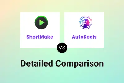 ShortMake vs AutoReels Detailed comparison features, price