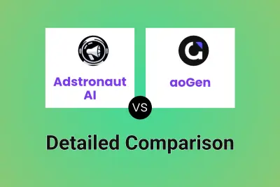 Adstronaut AI vs aoGen Detailed comparison features, price