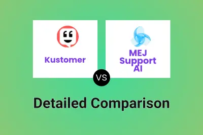 Kustomer vs MEJ Support AI Detailed comparison features, price