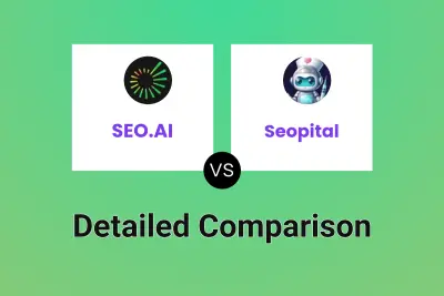 SEO.AI vs Seopital Detailed comparison features, price