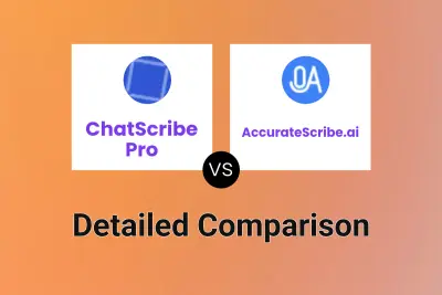 ChatScribe Pro vs AccurateScribe.ai Detailed comparison features, price