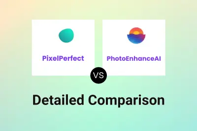 PixelPerfect vs PhotoEnhanceAI Detailed comparison features, price