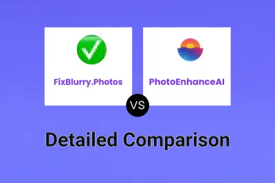 FixBlurry.Photos vs PhotoEnhanceAI Detailed comparison features, price