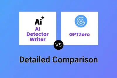 AI Detector Writer vs GPTZero Detailed comparison features, price