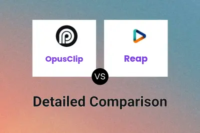 OpusClip vs Reap Detailed comparison features, price