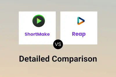 ShortMake vs Reap Detailed comparison features, price