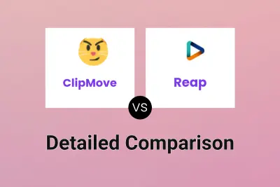 ClipMove vs Reap Detailed comparison features, price