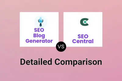 SEO Blog Generator vs SEO Central Detailed comparison features, price