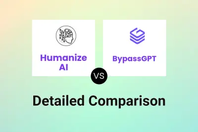 Humanize AI vs BypassGPT Detailed comparison features, price