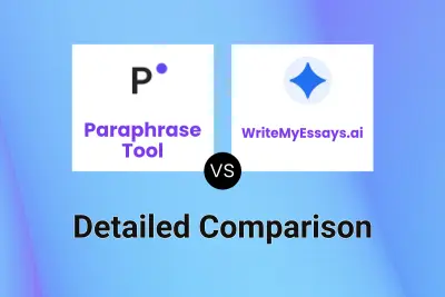 Paraphrase Tool vs WriteMyEssays.ai Detailed comparison features, price