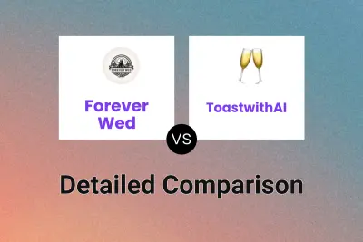 Forever Wed vs ToastwithAI Detailed comparison features, price