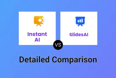 Instant AI vs SlidesAI Detailed comparison features, price