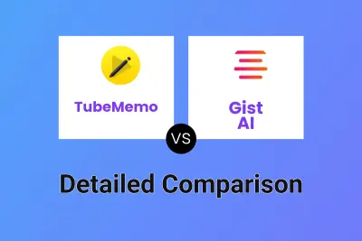 TubeMemo vs Gist AI Detailed comparison features, price