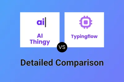 AI Thingy vs Typingflow Detailed comparison features, price