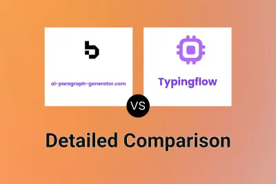 ai-paragraph-generator.com vs Typingflow Detailed comparison features, price